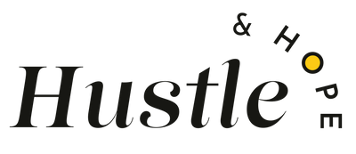 Hustle &amp; Hope