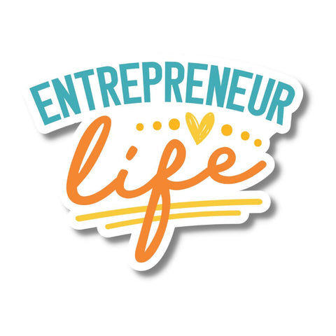 Entrepreneur Life Sticker