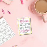 Bloom Where You're Planted Sticker