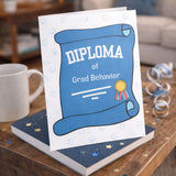 Diploma of Grad Behavior (Blue)