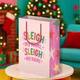 Sleigh My Name Holiday Gift Bag