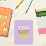 You Got This Motivational Card
