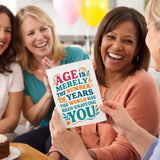 Age is the World Enjoying You Birthday Card