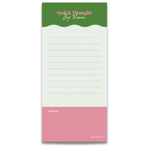 Quick thought, Big Vision Notepad