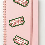 Making Moves Pink and Green Sticker