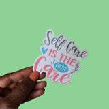 Self Care Best Care Sticker