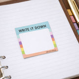 Write It Down Sticky Notes
