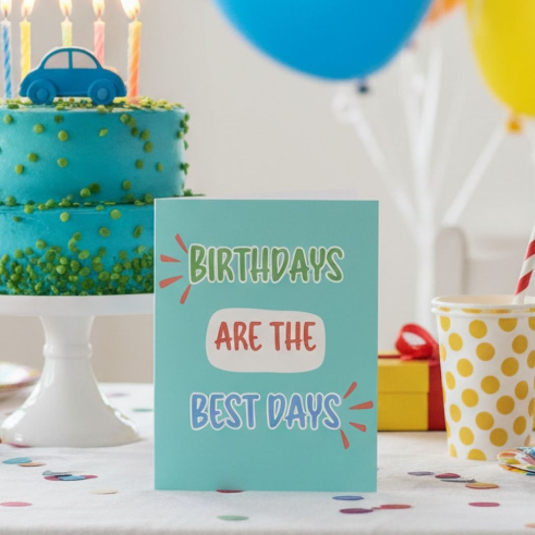 Birthdays are the Best Days (blue) Kids  Card