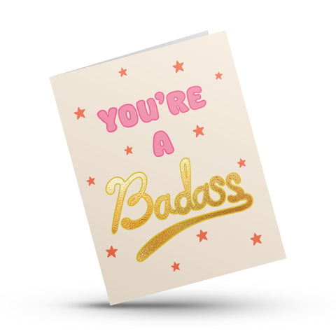 You're a Badass Women's Empowerment Card