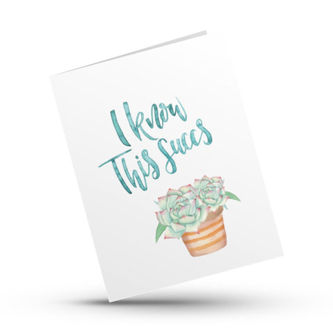 I Know this Succs Job Loss Empathy Card