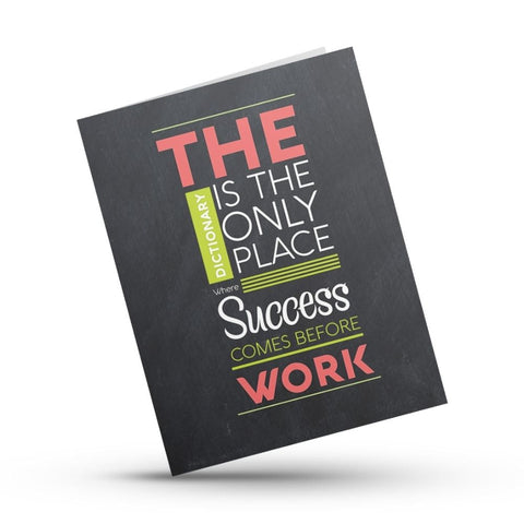 Work Comes Before Success Motivational Card